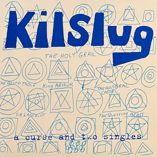 Kilslug: A Curse and Two Singles LP (PRE-ORDER)